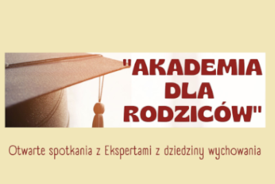 Akademia dla Rodziców – nowa, wiosenna edycja